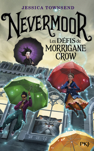 Image de Nevermoor - tome 1 Les Défis de Morrigane Crow