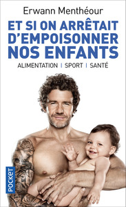 Picture of Et si on arrêtait d'empoisonner nos enfants ?