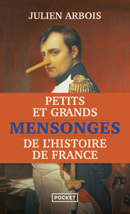 Picture of Petits et grands mensonges de l'Histoire de France