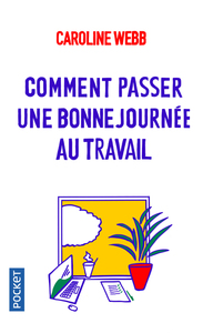 Picture of Comment passer une bonne journée au travail