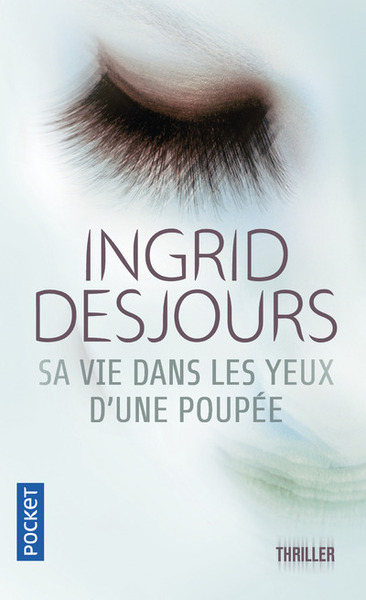 Image de Sa vie dans les yeux d'une poupée