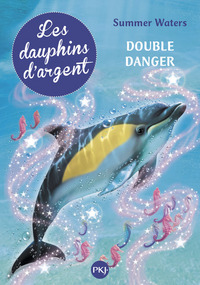 Picture of Les dauphins d'argent - tome 4 Double danger