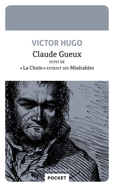 Image de Claude Gueux suivi de 'La Chute' extrait des Misérables