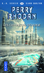 Image de Perry Rhodan - numéro 318 Les Chasseurs d'énergie