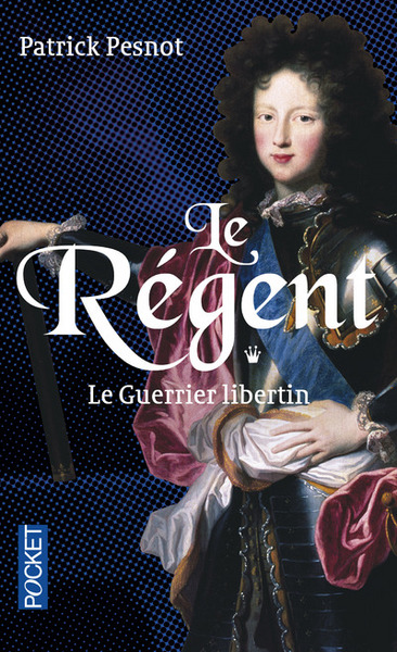 Picture of Le Régent - tome 1 Le Guerrier libertin
