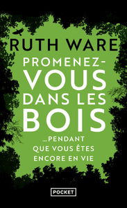 Picture of Promenez-vous dans les bois... pendant que vous êtes encore en vie