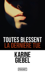 Picture of Toutes blessent, la dernière tue