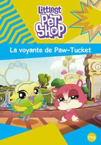 Image de Littlest Pet Shop - tome 5 La Voyante de Paw-Tucket