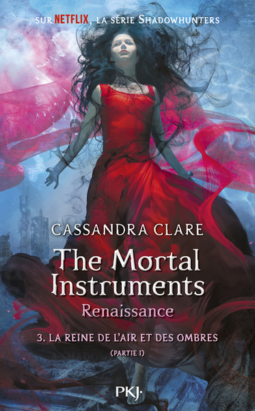 Picture of The Mortal Instruments, renaissance - tome 3 La Reine de l'air et des ombres - partie 1