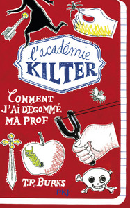 Picture of L'académie Kilter - tome 1 Comment j'ai dégommé ma prof