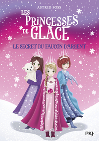 Image de Les princesses de glace - tome 1 Le secret du faucon d'argent
