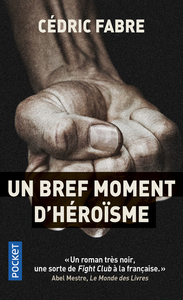 Image de Un bref moment d'héroïsme