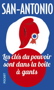 Image de San-Antonio - Les clefs du pouvoir sont dans la boîte à gants