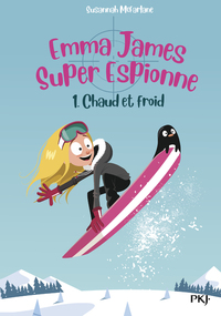 Picture of Emma James Super Espionne - tome 1 Chaud et froid