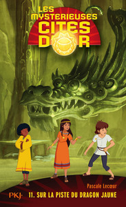 Picture of Les mystérieuses cités d'or - tome 11 Sur la piste du dragon jaune