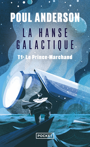 Image de La Hanse galactique - tome 1 Le Prince-Marchand