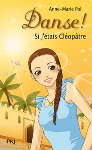 Picture of Danse ! - numéro 14 Si j'étais Cléopâtre