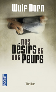Image de Nos désirs et nos peurs