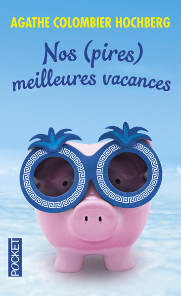 Picture of Nos (pires) meilleures vacances
