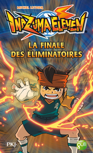 Picture of Inazuma Eleven - tome 6 La finale des éliminatoires