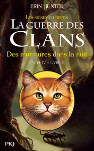 Image de La guerre des Clans - cycle IV Les signes du destin - tome 3 Des murmures dans la nuit