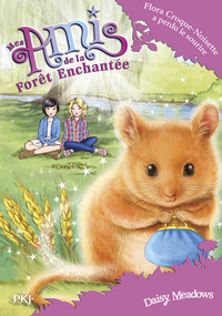 Image de Mes amis de la forêt enchantée - tome 14 Flora Croque-Noisette a perdu le sourire