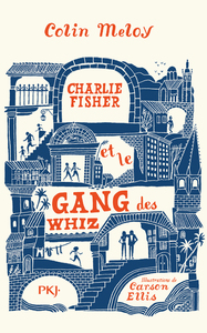 Image de Charlie Fisher et le gang des Whiz