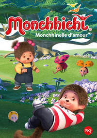 Image de Monchhichi - tome 07 Monchhinelle d'amour