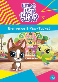 Image de Littlest Pet Shop - tome 1 Bienvenue à Paw-Tucket