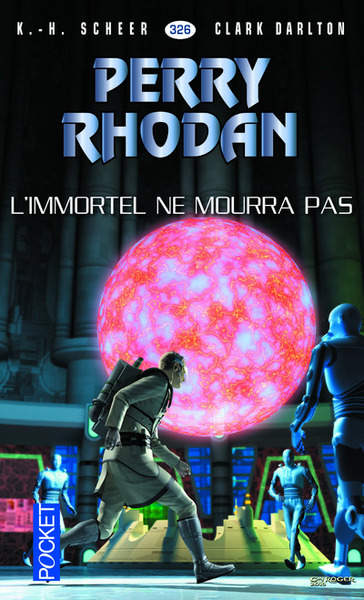 Image de Perry Rhodan - numéro 326 L'Immortel ne mourra pas