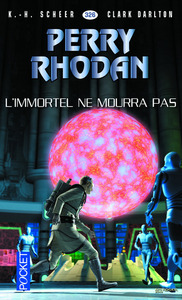 Image de Perry Rhodan - numéro 326 L'Immortel ne mourra pas
