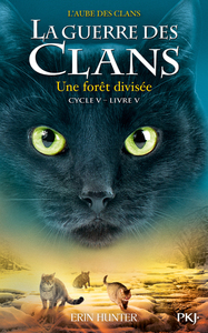 Picture of La guerre des Clans - Cycle V L'aube des clans - tome 5 Une forêt divisée