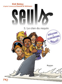 Image de Seuls - tome 3 Le clan du requin