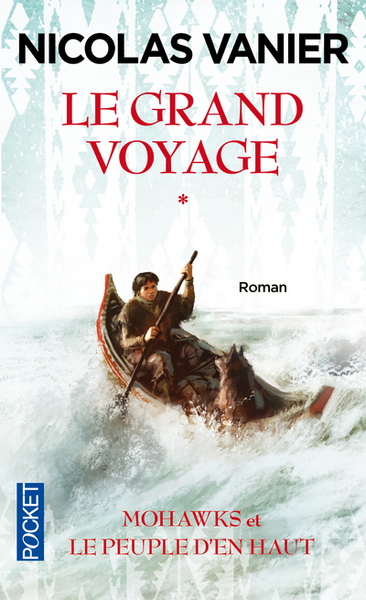 Image de Le grand voyage - tome 1 MOHAWKS ET LE PEUPLE D'EN haut