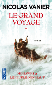 Image de Le grand voyage - tome 1 MOHAWKS ET LE PEUPLE D'EN haut