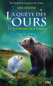 Image de La quête des ours cycle II - tome 4 Le territoiredes loups