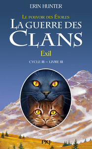 Image de La guerre des Clans - cycle III Le pouvoir des étoiles - tome 3 Exil