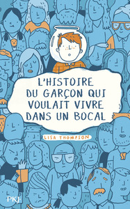 Image de L'histoire du garçon qui voulait vivre dans un bocal