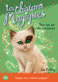 Image de Les chatons magiques - numéro 15 Sur un air de vacances