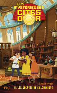 Picture of Les mystérieuses cités d'or - tome 5 Les secrets de l'alchimiste