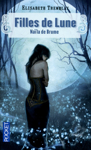 Image de Filles de Lune - tome 1 Naïla de Brume