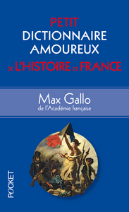 Picture of Petit Dictionnaire amoureux de l'Histoire de France