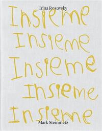 Picture of Mark Steinmetz/Irina Rozovsky Insieme /anglais