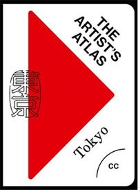 Image de The Artist s Atlas: Tokyo /anglais/japonais