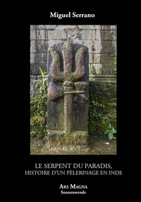 Picture of Le serpent du paradis Histoire d'un pèlerinage en Inde
