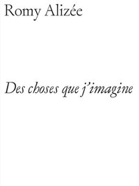 Image de Des choses que j'imagine