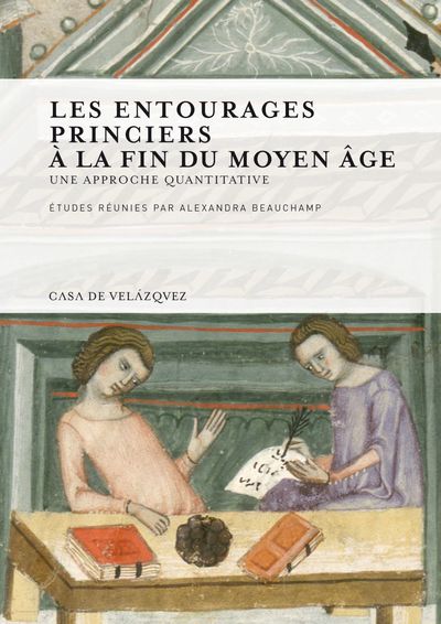 Image de Les entourages princiers à la fin du Moyen Âge. Une approche quantitative