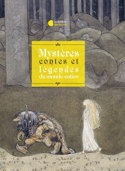 Image de Mystères, contes et légendes du monde entier