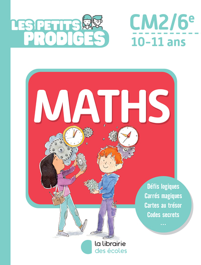 Image de Les petits prodiges - Maths CM2/6e