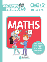 Image de Les petits prodiges - Maths CM2/6e